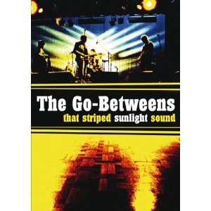 The Go Betweens: That Stripped Sunlight Sound